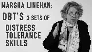 DBTs 3 Sets of Distress Tolerance Skills  MARSHA LINEHAN [upl. by Ogden]