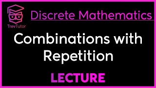 COMBINATIONS with REPETITION  DISCRETE MATHEMATICS [upl. by Clough313]