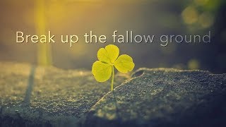 Break up the fallow ground David Wilkerson [upl. by Philipson]