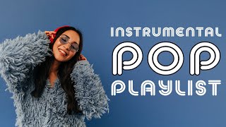 Instrumental Pop Playlist  2 Hours [upl. by Vilberg]