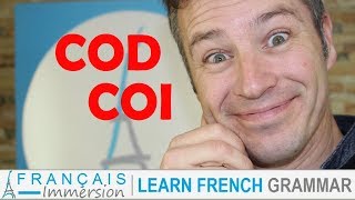 COD amp COI IN FRENCH GRAMMAR  Complément dObjet Direct amp Complément dObject Indirect [upl. by Alita510]