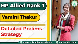 Himachal Allied Prelims Strategy  Yamini Thakur  Rank 1  HP Allied [upl. by Smiley]