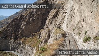 Ride the Ferrocarril Central Andino Part 1 ChosicaMatucana [upl. by Renrut72]