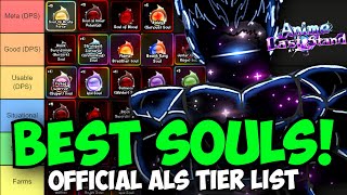 Best Souls in Anime Last Stand Official Tier List [upl. by Goldsmith]