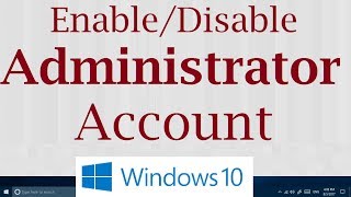 How to EnableDisable Default Hidden Administrator Account in Windows 10 Simple [upl. by Neret]