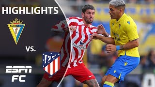 Cadiz vs Atletico Madrid  LaLiga Highlights  ESPN FC [upl. by Laurance98]