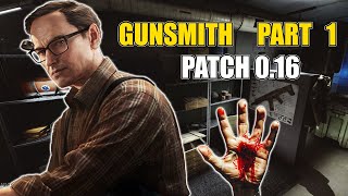 Gunsmith Part 1  Patch 016  Escape from Tarkov [upl. by Jordan864]