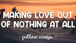 Making Love Out OF Nothing At All  Air Supply Lyrics 🎵 [upl. by Cianca]