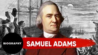 Samuel Adams US Founding Father  Biography [upl. by Crim826]