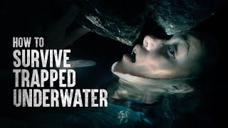 How to Survive Being Trapped Underwater [upl. by Anawd]