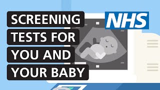 Screening tests for you and your baby  NHS [upl. by Nosredneh]