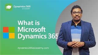 What is Microsoft Dynamics 365  A quick Introduction  D365 Academy [upl. by Llertrac]