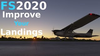 How To IMPROVE YOUR LANDINGS in MSFS 2020 Tutorial [upl. by Steve]