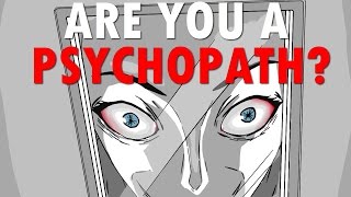 By the way Are You a Psychopath [upl. by Ynetruoc]