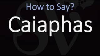 How to Pronounce Caiaphas CORRECTLY [upl. by Eilsew]