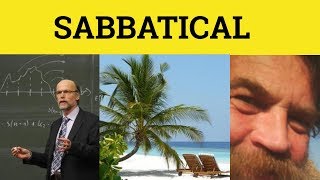 🔵 Sabbatical  Sabatical Meaning  Sabbatical Origin  Formal English [upl. by Moira]