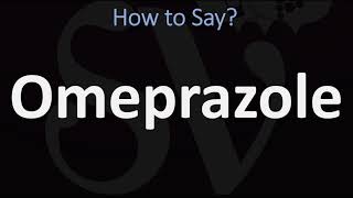 How to Pronounce Omeprazole CORRECTLY [upl. by Sucramaj]