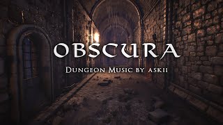 Obscura  1 hour of Dark Ambient Fantasy Music  RPG Dungeon Ambience  DampD Audio  ASKII [upl. by Idnyl949]