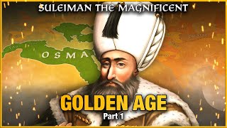 Suleiman the Magnificent 15201526 PART 1  LEGENDARY COMMANDERS [upl. by Dnomrej537]