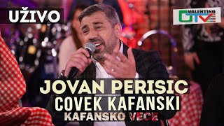 JOVAN PERISIC  COVEK KAFANSKI  2021  UZIVO  OTV VALENTINO [upl. by Eibbor]