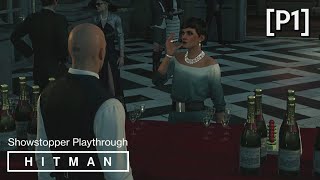 HITMAN · Mission The Showstopper Walkthrough Paris P1 Lights Out Opportunity [upl. by Alyss465]