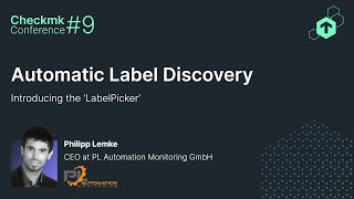 Checkmk Conference 9 Automatic Label Discovery [upl. by Laurentia]