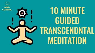 TRANSCENDENTAL Guided Meditation 10 Minutes [upl. by Hillary]