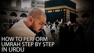 How To Perform Umrah Step By Step In Urdu  Kashan [upl. by Neira511]