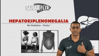 Hepatoesplenomegalia  Parte 1 Funções do fígado e baço etiologias e mais  Aula SanarFlix [upl. by Angell]