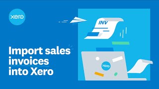 Import sales invoices into Xero [upl. by Ethban181]