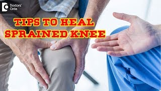 Fastest way to heal a sprained knee First Aid tips to follow  Dr P C JagadeeshDoctors Circle [upl. by Whitten]