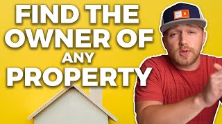 How to Find the Owner of ANY Property Vacant or Not [upl. by Bumgardner336]