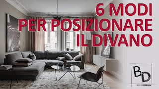 6 MODI PER POSIZIONARE IL DIVANO  Belula Design [upl. by Siuluj]