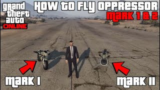 GTA Online  Simple how to Fly Oppressor Mark 1 And 2 [upl. by Oralle525]