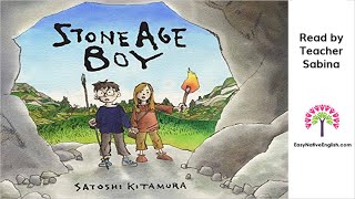 ESL Video story book  Stone Age Boy read by Teacher Sabina [upl. by Kotta]