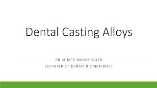 Dental Casting Alloys Dental Biomaterials [upl. by Tade]