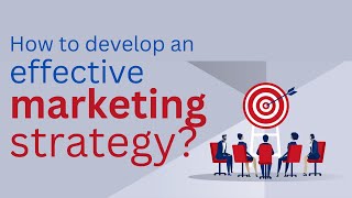 How to develop an effective marketing strategy [upl. by Mamoun130]