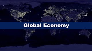 What is the Global Economy [upl. by Nylarahs758]