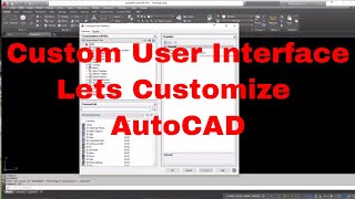 AutoCAD Custom User Interface  Custom Ribbons Creating Commands and Toolbars [upl. by Asuncion]