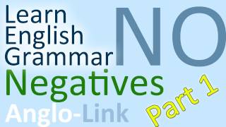 Negatives  Learn English Grammar Part 1 [upl. by Lapotin]