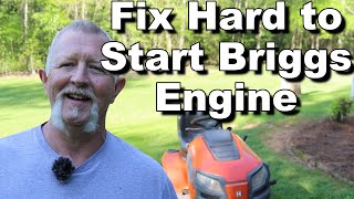 Fix Hard to Start Briggs Engine [upl. by Hymen]