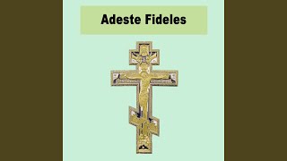 Adeste Fideles [upl. by Woolson]