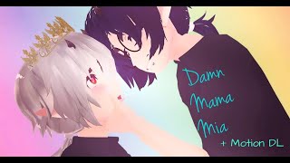 MMD Mamma Mia  Original Motion DL [upl. by Nyladam]