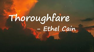 Ethel Cain – Thoroughfare Lyrics [upl. by Ainuj899]