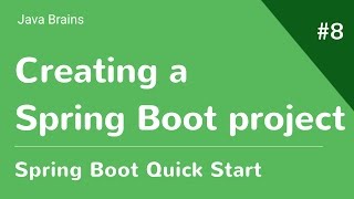 Spring Boot Quick Start 8  Creating a Spring Boot project [upl. by Freeman]