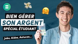 Comment GÉRER SON ARGENT  Spécial Étudiant  Astuces Jobs Aides 💸 [upl. by Sokin]