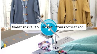 Sweatshirt to Jacket Transformation Using Twist Fabric Cord for Button Loops [upl. by Eramal840]