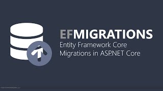 Entity Framework Core Migrations with ASPNET Core in C [upl. by Camp]