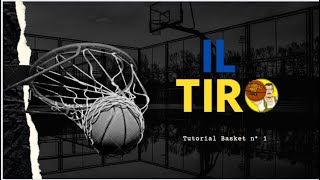 Tutorial Basket 1  Il Tiro [upl. by Lena]