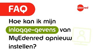 Hoe kan ik mijn inloggegevens van MyEdenred opnieuw instellen [upl. by Perceval161]